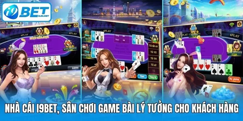 Nhà cái i9bet, sân chơi game bài lý tưởng cho khách hàng